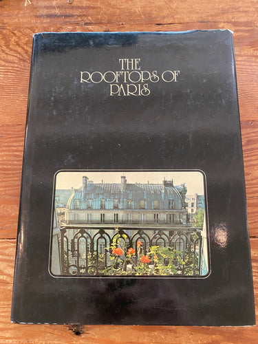 The Rooftops of Paris 1976 RARE Hardcover Book - The Curatorial Dept.